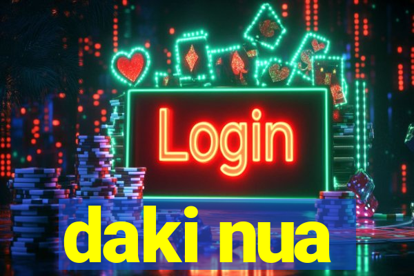 daki nua